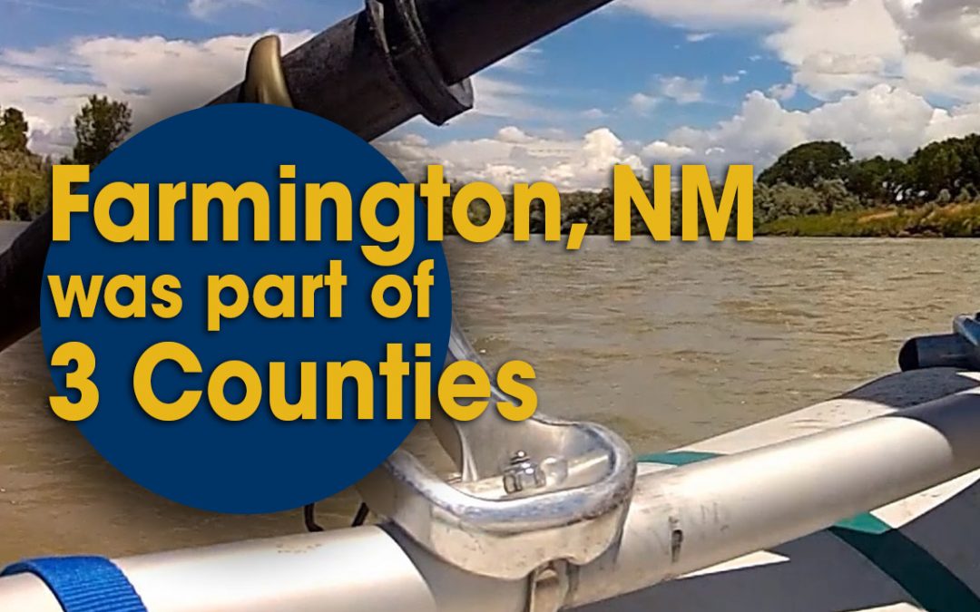 Farmington, NM was part of 3 Counties (S05E12)