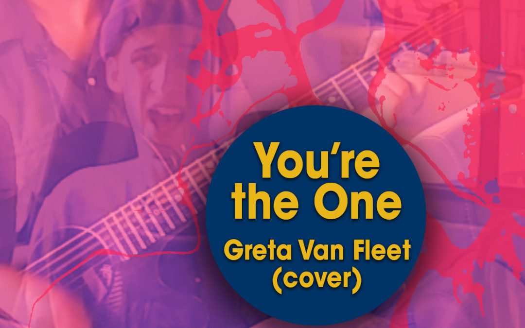 You’re the One – Greta Van Fleet (cover) by Invisible Culture (S06E05)